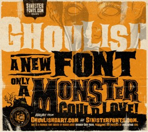 ワイルドなモンスターが出てきそうな雰囲気の、Ghoulish Font。